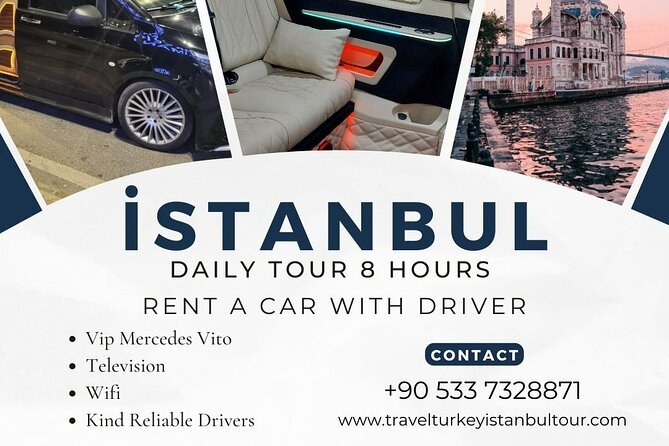 İstanbul Private Tour Rent a Car with Driver - Key points to know before booking