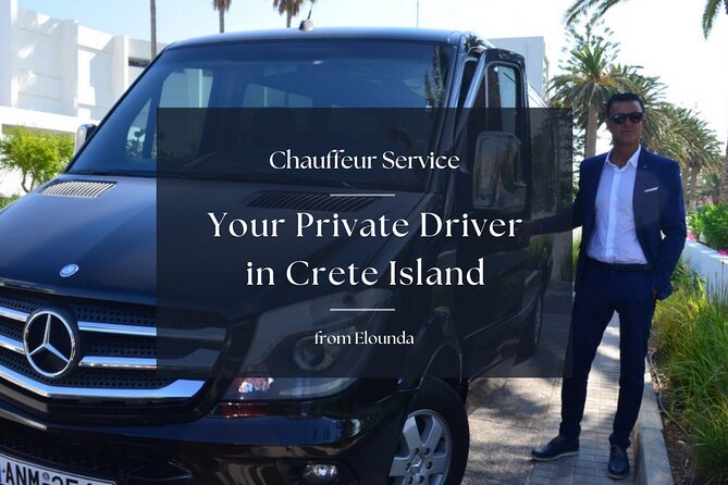 Your Private Driver & Chauffeur Service in Crete from Elounda - What your chauffeur can do for your day
